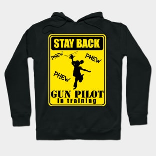 Gun Pilot - Girl Stay Back Gun Pilot in Training Hoodie